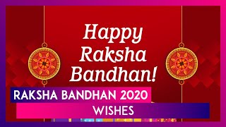 Happy Raksha Bandhan 2020 Wishes, Images and Messages to Celebrate the Beautiful Bond of Siblings