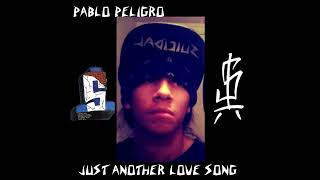 Pablo Peligro - Just Another Love Song (Suicidal Tendencies Cover)