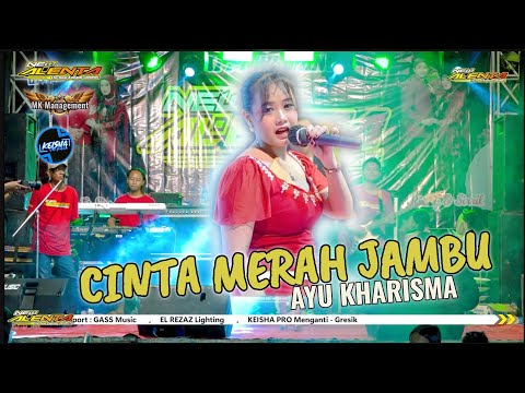 NEW ALENTA - CINTA MERAH JAMBU VOC AYU KHARISMA Live GRESIK