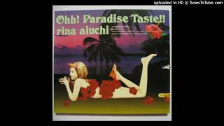 愛内里菜 - Ohh! Paradise Taste!!