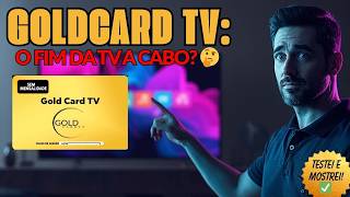 URGENTE: GoldCard TV é liberado em 2026! Adeus mensalidades? Veja a verdade sobre o acesso anual