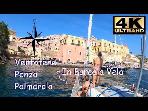 CROCIERA IN BARCA A VELA TRA LE ISOLE PONTINE - Ventotene, Ponza, Palmarola [4k]
