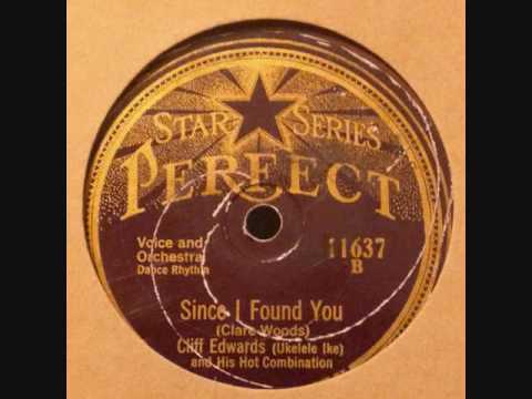 Cliff Edwards w/ Hot Combination - Since I Found You (1926)
