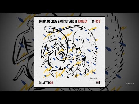 Brigado Crew & Crisstiano - Pangea