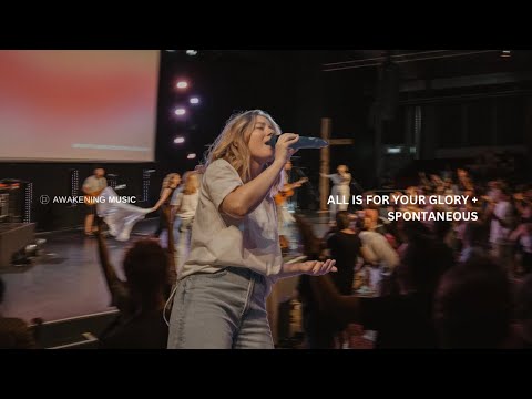 All is for your Glory - Awakening Music | Awakening Church Moment