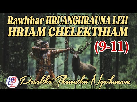 RAWLTHAR HRUANGHRAUNA LEH HRIAM CHELEK THIAM: 9-11