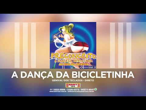 Forro 100 Preconceito - A Dança da Bicicletinha