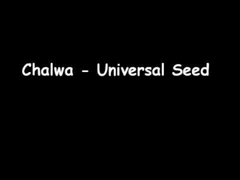 Chalwa - Universal Seed