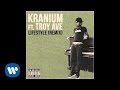 Kranium Feat. Troy Ave 