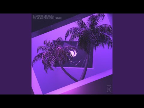 Tell Me Why (Sound Quelle Remix - Club Mix)