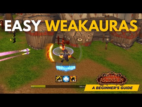 Beginner's Guide to WeakAuras in Project Ascension