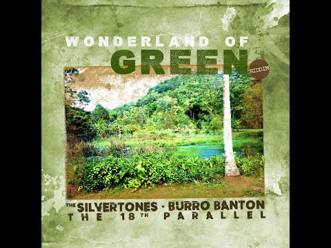 Wonderland of Green Riddim Mix (2020) The Silvertones,Burro Banton,The 18th Parallel