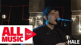 HALE– Kung Wala Ka (MYX Live! Performance)