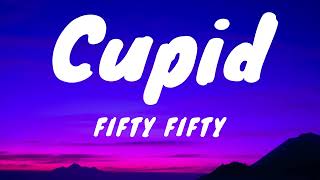 Cupid - Fifty Fifty (Lyrics)