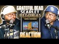Grateful Dead - Scarlet Begonias (REACTION) #gratefuldead #reaction #trending