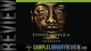 Video thumbnail for Review: Ethno World 6 Complete Instruments by Marcel Barsotti by Sample Library Review