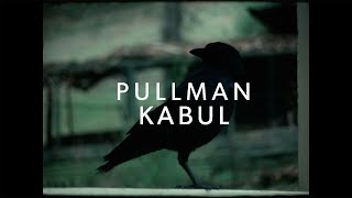 Download lagu Pullman - 'Kabul' mp3
