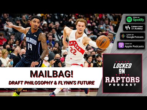 What type of player should the Toronto Raptors draft & what's Malachi Flynn's trade value? | Mailbag