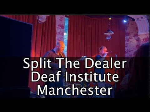 Split the Dealer | The Deaf Institute | Manchester | July 2023 | Totally Music Official