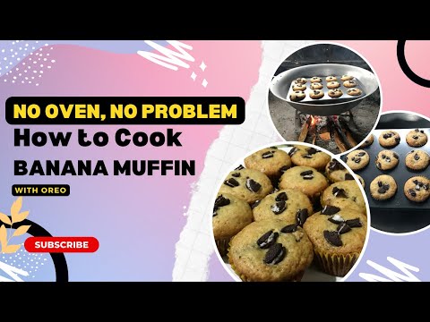 DIY FIRST BAKED (NO OVEN) BANANA MUFFINS WITH OREO QUICK N' EASY RECIPE | Ractisfy