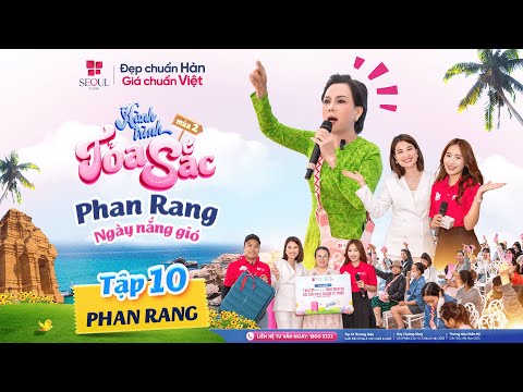 Hành Trình Tỏa Sắc Mùa 2 - Tập 10 | Ns. Việt Hương tung ngàn deal làm đẹp tặng bà con Phan Rang!