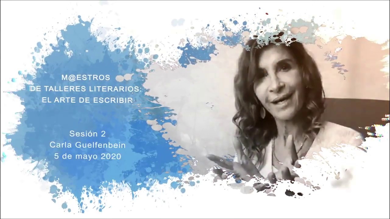 Maestr@s de talleres literarios: El arte de escribir | Carla Guelfenbein