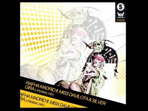 Rafha Madrid Feat. Miss Davilota & Silver - Gira (Official Audio)