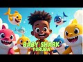 Sokidztv Baby Shark Yoruba
