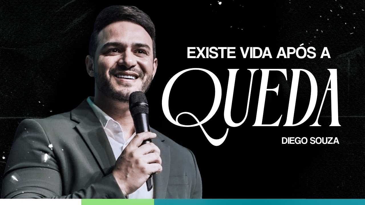 Existe vida após a queda - Bispo Diego Souza