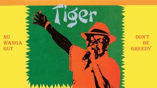 Tiger ~ `Don't Be Greedy'/`No Wanga Gut Live with lyrics/c.c.)