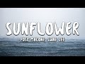 Post Malone, Swae Lee - Sunflower (Lyrics) (Spider-Man: Into the Spider-Verse) Post Malone, Swae Lee - Sunflower (Lyrics) (Spider-Man: Into the Spider-Verse)