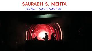 Download lagu Tadap Tadap ke - Hum dil de chuke sanam | Saurabh Mehta | Indian Idol Contestant | KK | Salman Khan mp3
