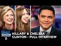 Hillary Rodham Clinton & Chelsea Clinton - Impeachment &  "The Book of Gutsy Women" | The Daily Show
