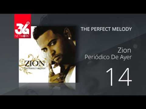 14. Zion - Periodico de ayer (Audio Oficial) [The Perfect Melody]