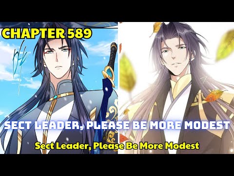 Chapter 589 - Keep a Low Profile, Sect Leader - Manhua Recap