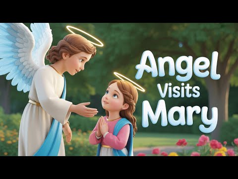 The Angel Visits Mary | Bible Story for Kids