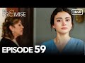 The Promise Episode 59 (Hindi Dubbed)