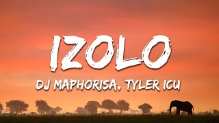 Download lagu DJ Maphorisa, Tyler ICU - Izolo (Lyrics) mp3