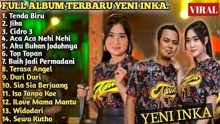 Download lagu YENI INKA 'ACA ACA NEHI NEHI × CIDRO 3 × JIKA' FULL ALBUM TERBARU 2021 mp3 Download lagu YENI INKA 'ACA ACA NEHI NEHI × CIDRO 3 × JIKA' FULL ALBUM TERBARU 2021 mp3