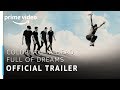 Coldplay A Head Full Of Dreams Official Trailer Prime Original Amazon Prime Video
