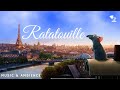 Ratatouille Ambient Music PIXAR Relax Study Sleep And Cook