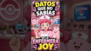 Datos Que No Sabías De La Enfermera JOY🏥🩷 #pokemon #pokemongo #pokemoncards #pokemontcg