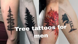 20 + Best Tree Tattoos for men | Artfully inked Trendy Tattoos for Men | Pine Tree tattoos #tattoo