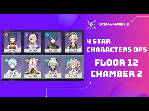 4 Star Characters DPS - Spiral Abyss 3.0  - Floor 12 Chamber 2 [Free To Game]