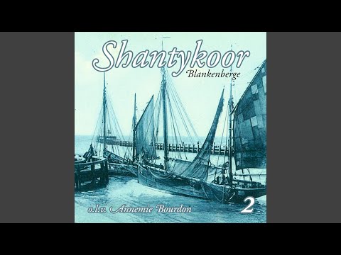 Schipper Ik Wil Varen - Shantykoor Blankenberge