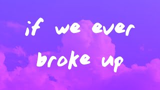 Download lagu Mae Stephens - If We Ever Broke Up (Lyrics) mp3