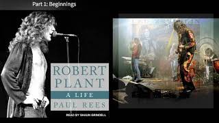 Robert Plant: A Life - Unabridged Audiobook