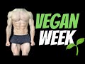 Bodybuilder Goes Vegan For a Week