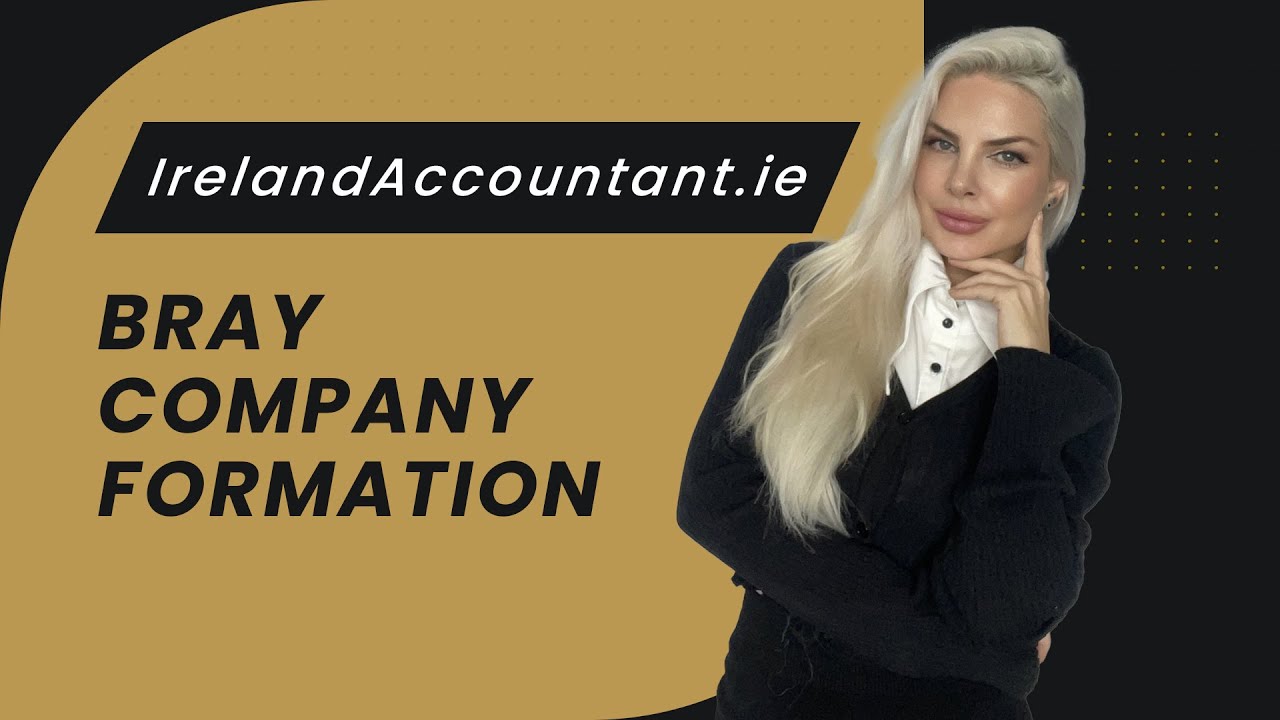 Bray company formation. Contact us www.IrelandAccountant.ie