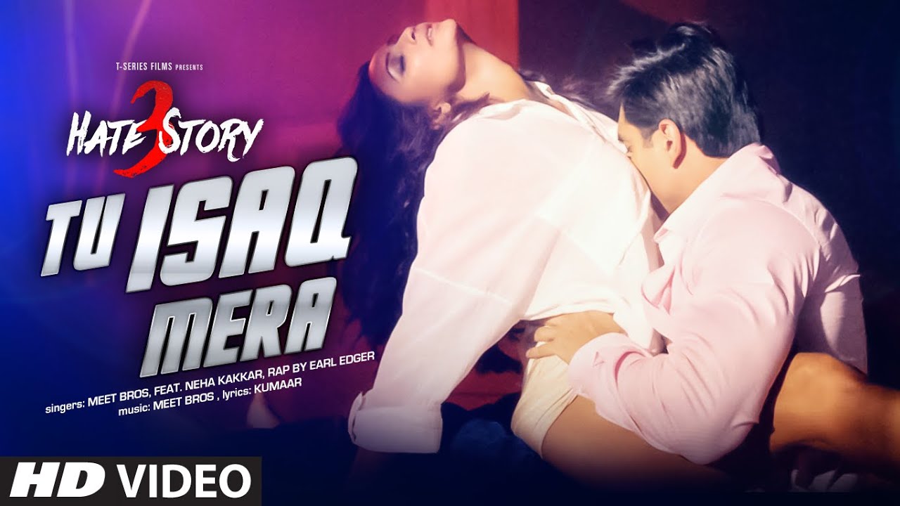 Tu Isaq Mera Lyrics | Hate Story 3 | Neha Kakkar, Meet Bros | Meet Bros